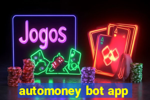 automoney bot app